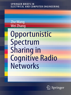 cover image of Opportunistic Spectrum Sharing in Cognitive Radio Networks